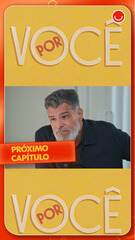 Por Você: confira cenas do próximo capítulo, dia 24/10